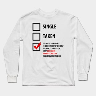 Single, Taken... Wynonna Earp Long Sleeve T-Shirt